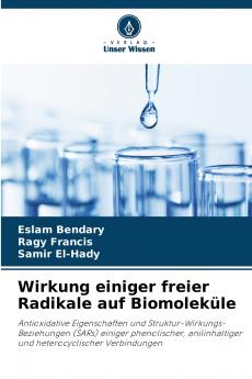 Wirkung einiger freier Radikale auf Biomoleküle