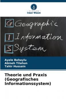 Theorie und Praxis (Geografisches Informationssystem)