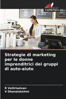 Strategie di marketing per le donne imprenditrici dei gruppi di auto-aiuto