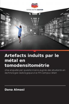 Artefacts induits par le métal en tomodensitométrie