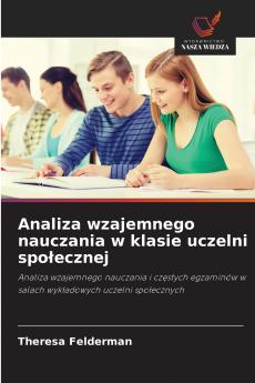 Analiza wzajemnego nauczania w klasie uczelni społecznej