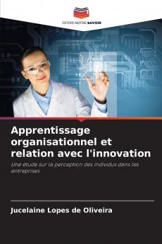 Apprentissage organisationnel et relation avec l'innovation