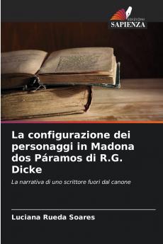 La configurazione dei personaggi in Madona dos Páramos di R.G. Dicke