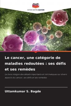 Le cancer une catégorie de maladies redoutées