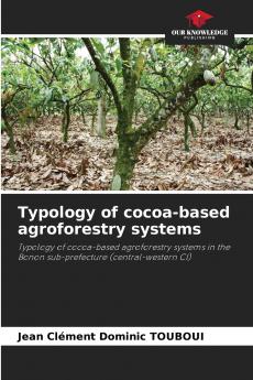 Typology of cocoa-based agroforestry systems