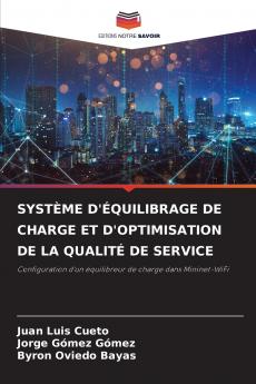 SYSTÈME D'ÉQUILIBRAGE DE CHARGE ET D'OPTIMISATION DE LA QUALITÉ DE SERVICE
