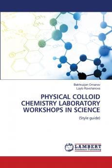 PHYSICAL COLLOID CHEMISTRY LABORATORY WORKSHOPS IN SCIENCE