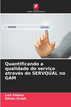 Quantificando a qualidade do serviço através do SERVQUAL no GAM