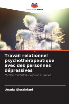 Travail relationnel psychothérapeutique avec des personnes dépressives