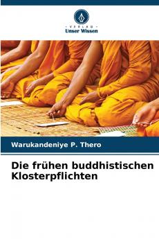 Die frühen buddhistischen Klosterpflichten