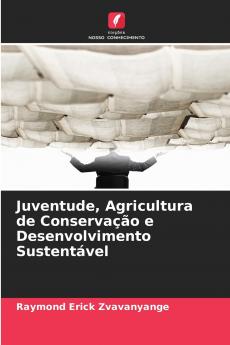 Juventude Agricultura de Conservação e Desenvolvimento Sustentável