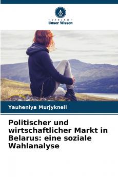 Politischer und wirtschaftlicher Markt in Belarus
