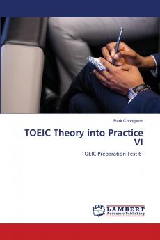 TOEIC Theory into Practice VI