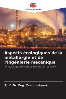 Aspects écologiques de la métallurgie et de l'ingénierie mécanique
