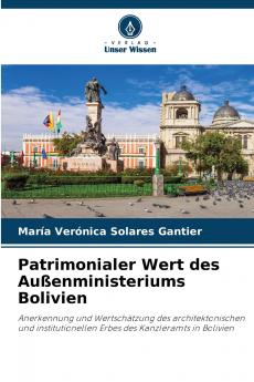 Patrimonialer Wert des Außenministeriums Bolivien