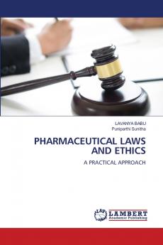 PHARMACEUTICAL LAWS AND ETHICS