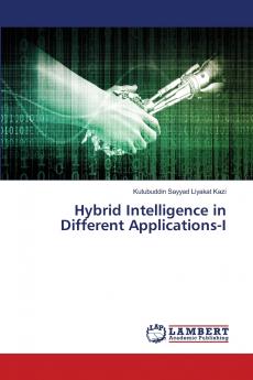 Hybrid Intelligence in Different Applications-I