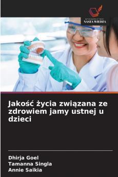 Jakość życia związana ze zdrowiem jamy ustnej u dzieci