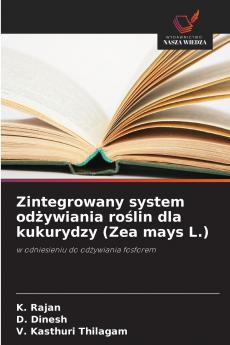 Zintegrowany system odżywiania roślin dla kukurydzy (Zea mays L.)