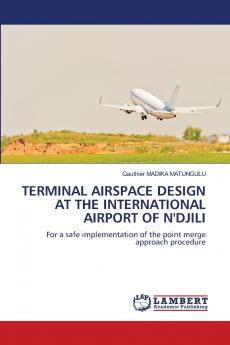 TERMINAL AIRSPACE DESIGN AT THE INTERNATIONAL AIRPORT OF N'DJILI
