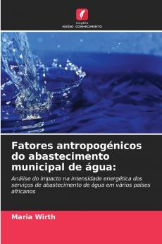 Fatores antropogénicos do abastecimento municipal de água