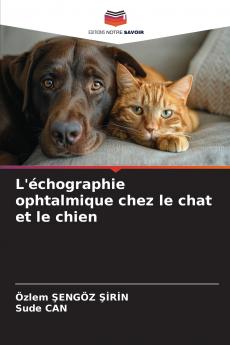 L'échographie ophtalmique chez le chat et le chien