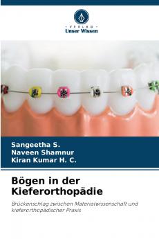Bögen in der Kieferorthopädie