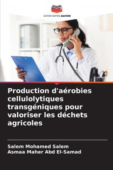 Production d'aérobies cellulolytiques transgéniques pour valoriser les déchets agricoles