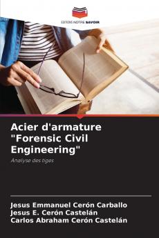 Acier d'armature Forensic Civil Engineering