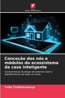 Conceção dos nós e módulos do ecossistema da casa inteligente