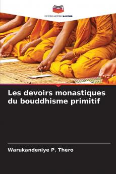 Les devoirs monastiques du bouddhisme primitif