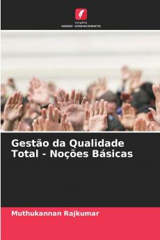 Gestão da Qualidade Total - Noções Básicas
