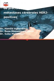 Progrès dans la théranostique de précision pour les métastases cérébrales HER2-positives