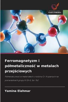Ferromagnetyzm i półmetaliczność w metalach przejściowych