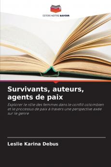 Survivants auteurs agents de paix