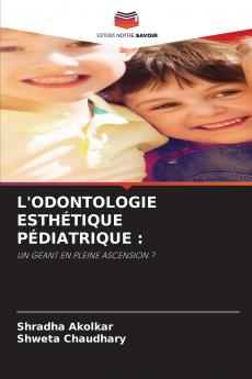 L'ODONTOLOGIE ESTHÉTIQUE PÉDIATRIQUE