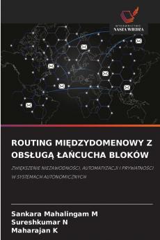 ROUTING MIĘDZYDOMENOWY Z OBSŁUGĄ ŁAŃCUCHA BLOKÓW