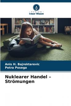 Nuklearer Handel - Strömungen