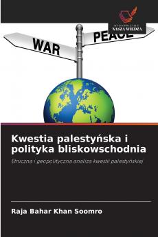 Kwestia palestyńska i polityka bliskowschodnia