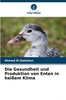 Die Gesundheit und Produktion von Enten in heißem Klima