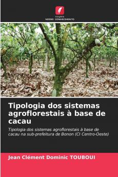 Tipologia dos sistemas agroflorestais à base de cacau