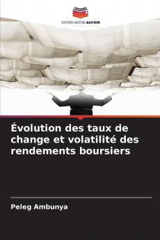 Évolution des taux de change et volatilité des rendements boursiers