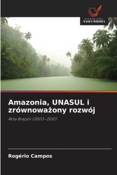 Amazonia UNASUL i zrównoważony rozwój