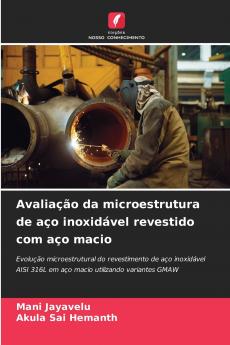Avaliação da microestrutura de aço inoxidável revestido com aço macio