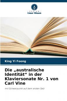 Die „australische Identität in der Klaviersonate Nr. 1 von Carl Vine