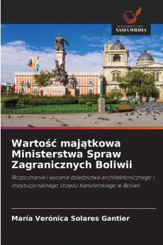 Wartość majątkowa Ministerstwa Spraw Zagranicznych Boliwii