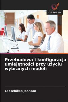 Przebudowa i konfiguracja umiejętności przy użyciu wybranych modeli
