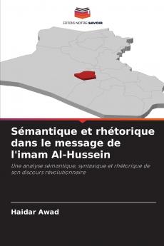 Sémantique et rhétorique dans le message de l'imam Al-Hussein