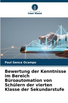 Bewertung der Kenntnisse im Bereich Büroautomation von Schülern der vierten Klasse der Sekundarstufe