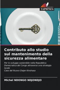 Contributo allo studio sul mantenimento della sicurezza alimentare